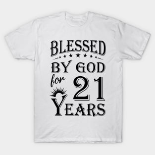 Blessed By God For 21 Years T-Shirt